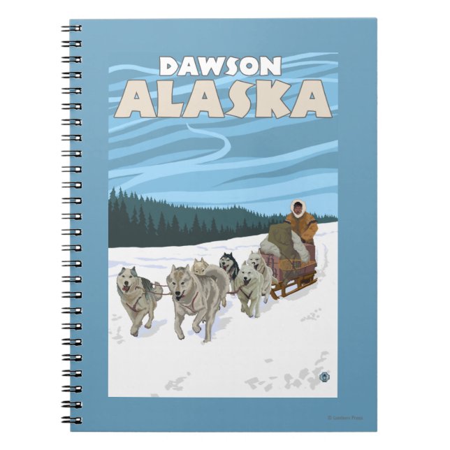 Dog Sledding Scene - Dawson, Alaska Spiral Notebook (Front)