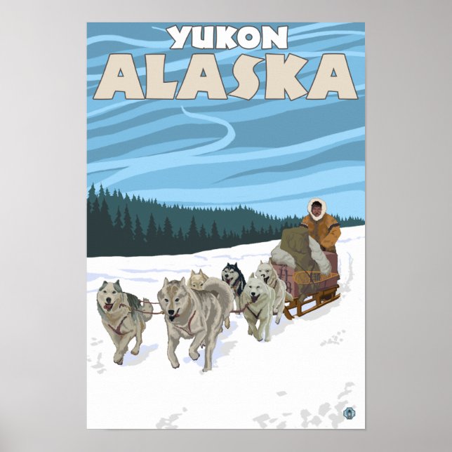 Dog Sledding Scene - Yukon, Alaska Poster (Front)