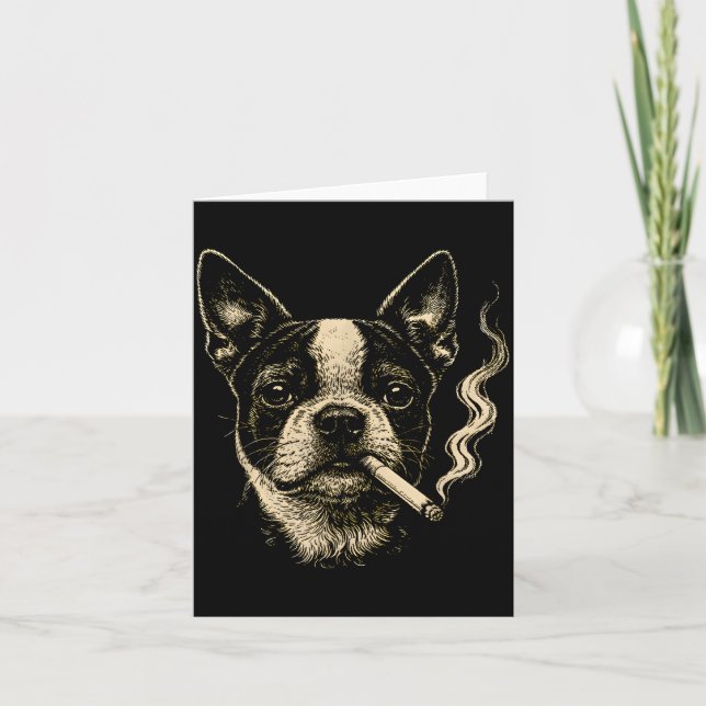 Dog Smoking Cigarette Funny Boston Terrier Meme  Card (Front)