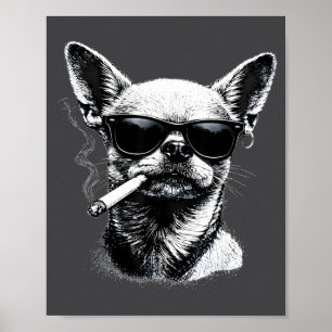 Dog Smoking Cigarette Funny Chihuahua Meme  Poster