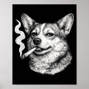 Dog smoking cigarette funny corgi meme father's da poster