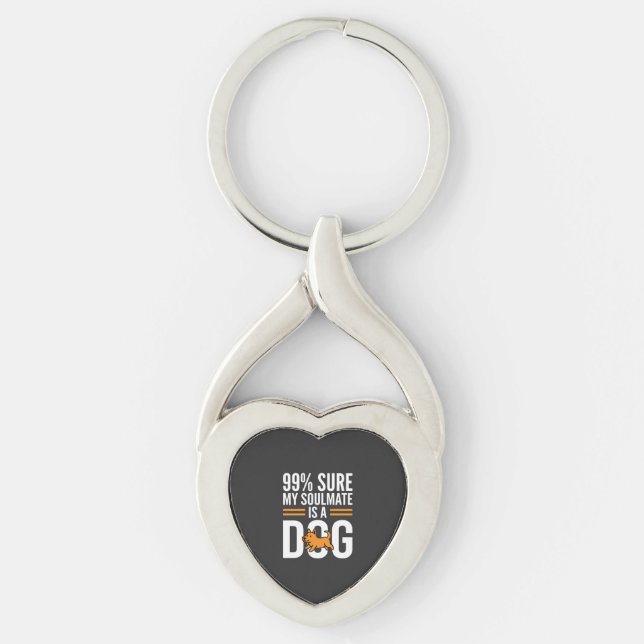 Dog Soulmate Funny Pet Lover Typography Key Ring (Front)