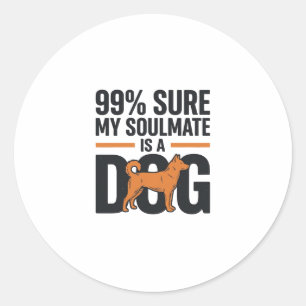 Dog Soulmate Funny Vintage Engraving T-Shirt Desig Classic Round Sticker