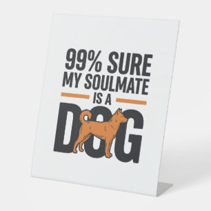Dog Soulmate Funny Vintage Engraving T-Shirt Desig Pedestal Sign