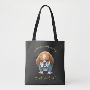 Dog Stubborn Deal With It Cute Adorable Funny  Tote Bag