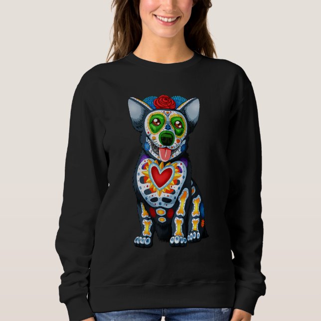 Dog Sugar Skull Dia De Los Muertos Perro Day Of Th Sweatshirt (Front)