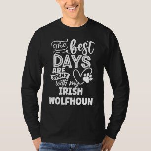Dog The Best Days Are Spent With My Irish Wolfhoun T-Shirt