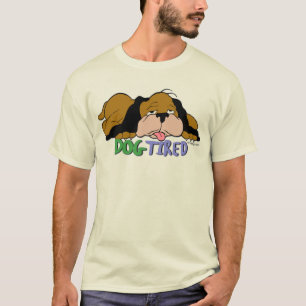 Dog Tired T-Shirt
