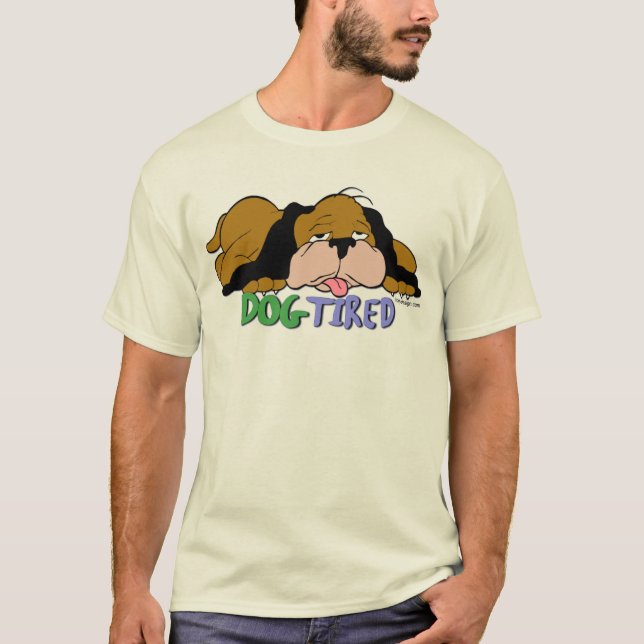 Dog Tired T-Shirt (Front)