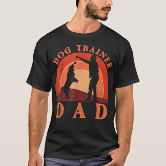 Dog Trainer Dad T-Shirt