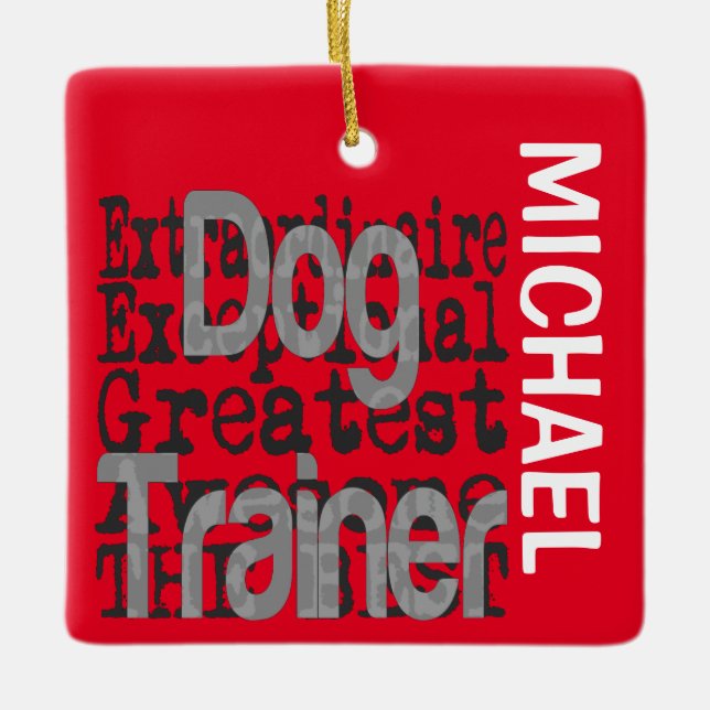 Dog Trainer Extraordinaire CUSTOM Ceramic Ornament (Front)