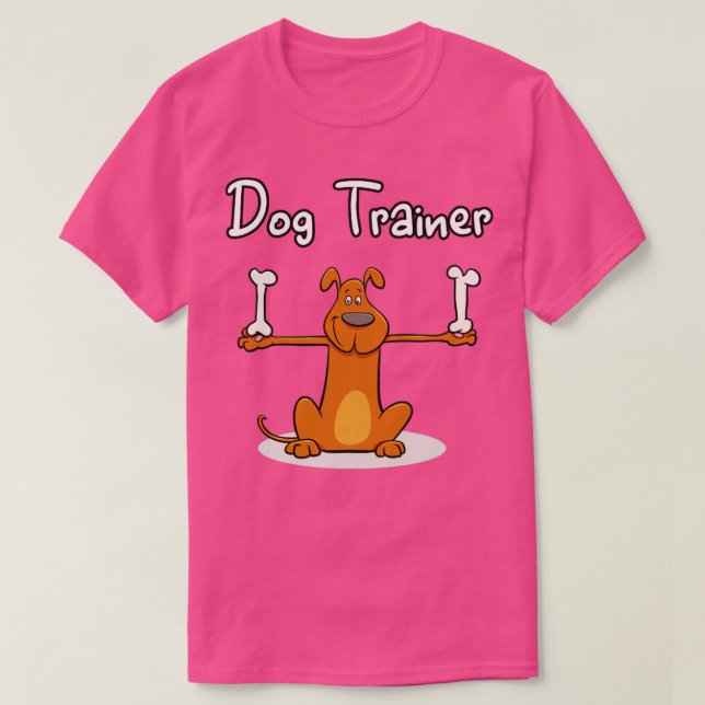 Dog Trainer Funny Career Occupation T-Shirt (Design Front)