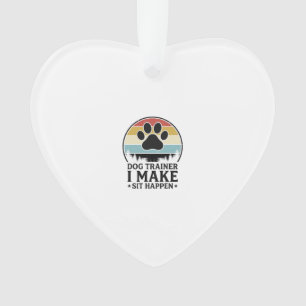Dog Trainer I Make Sit Happen Vintage Paw Shirt_1 Ornament