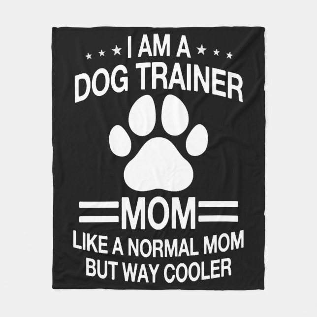 Dog Trainer Mum For Women Fleece Blanket (Front)