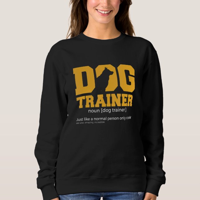 Dog Trainer Sweatshirt (Front)