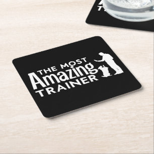 Dog Trainer The Most Amazing Trainer Funny Gifts Square Paper Coaster