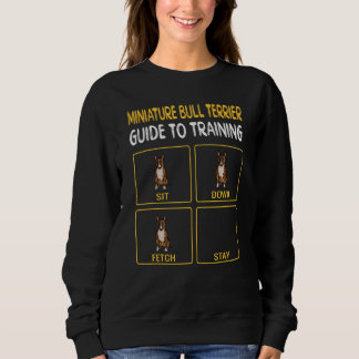 Dog Training Bull Terrier Miniature Sweatshirt