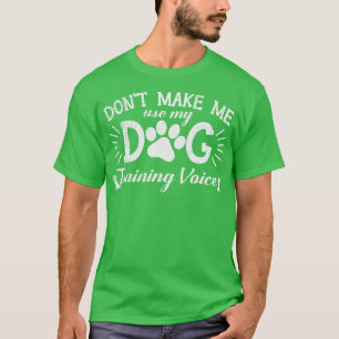 Dog Training Dog Lovers Pet Dogs Trainer T-Shirt