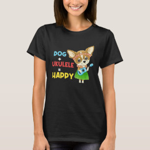 Dog + Ukulele Happy Musician Ukulele Player T-Shirt