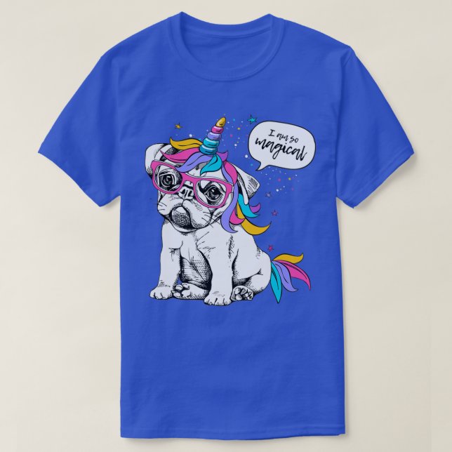 Dog Unicorn i Am so Magical T-Shirt (Design Front)