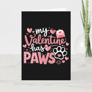Dog Valentine My Valentine Has Paws Cute Pet Lover Card