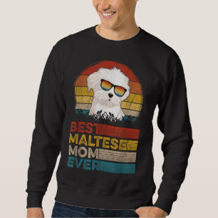 Dog Vintage Best Maltese Mum Ever Mothers Day For  Sweatshirt
