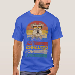 Dog Vintage Best Schnauzer Mum Ever Mother Day Pup T-Shirt