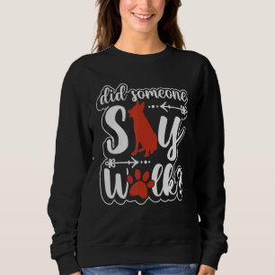 Dog Walker  Dog Walking Clothing Cute Dog Sweatshirt