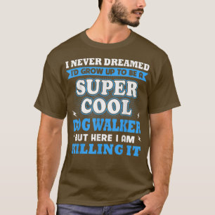 Dog Walker Gifts For Men Women Christmas Gifts 202 T-Shirt