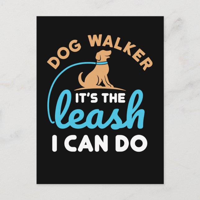 Dog Walker It's the Leash I Can Do Postcard (Front)