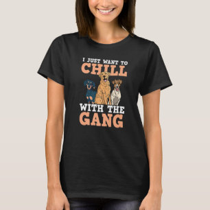 Dog Walker Sitter Sitting Trainer Chill With The G T-Shirt