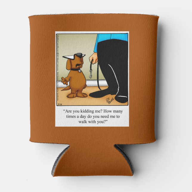 Dog Walking Humour Can Cooler Gift (Front)