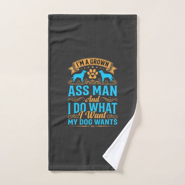 Dog Wants Funny Grown Man Hand Towel (Hand Towel)