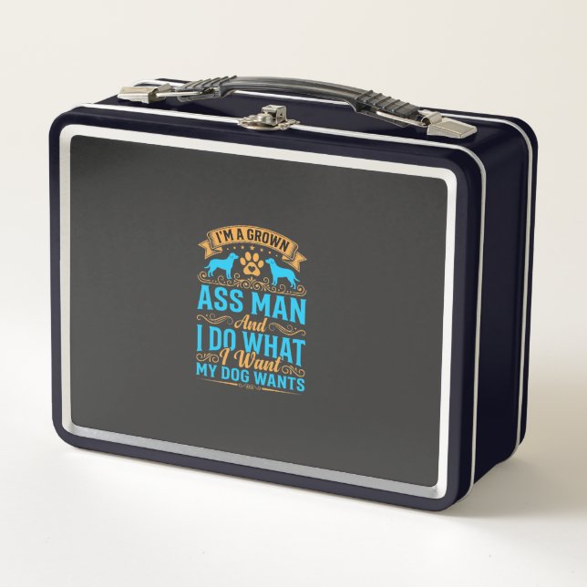 Dog Wants Funny Grown Man Metal Lunch Box (Front)
