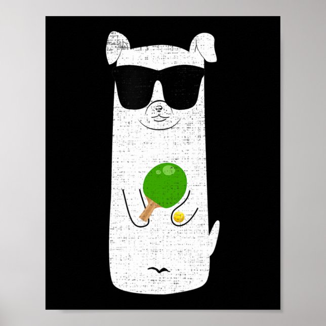 Dog Wearing Sunglasses Playing Table Tennis Fun Sp Poster (Front)
