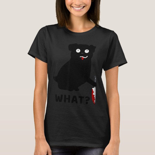 Dog What_ Funny Black Pug Tee Murderous Pug With (Front)