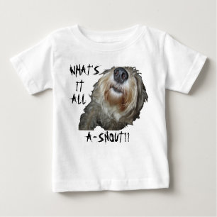 Dog "WHAT'S IT ALL A-SNOUT??" Infant Tee