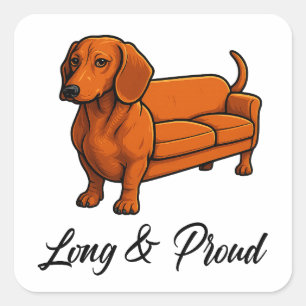 Dog Wiener Couch Long And Proud Square Sticker