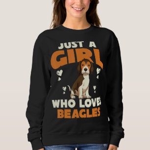 Dog  Women Pet Animal Just A Girl Who Loves Beagle Sweatshirt