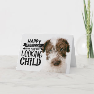 Dog...Your Best Child ...Custom Mother's Day Card
