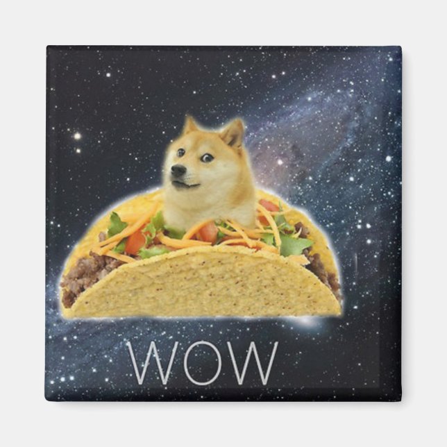 doge space taco meme magnet (Front)