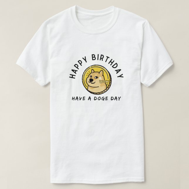 Dogecoin Birthday Gift Crypto Investor Meme Design T-Shirt (Design Front)