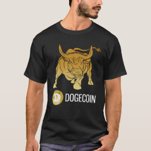 Dogecoin Bullrun Buy Dogecoin Now Dog Is A Rich Mi T-Shirt