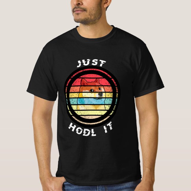 Dogecoin Just Hodl It Retro Design T-Shirt (Front)