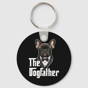Dogfather French Bulldog Dad Frenchie Papa Dog Own Key Ring