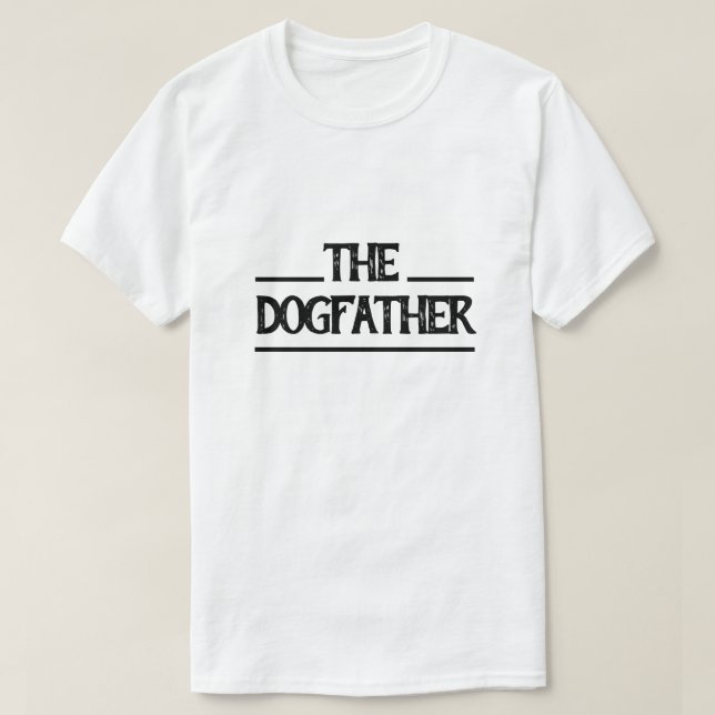 Dogfather T-Shirt (Design Front)