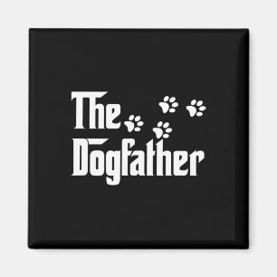 Dogfather T Shirt Dad Fathers Day Gift Dog Lover Magnet
