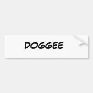 Doggee not Doge Bumper Sticker