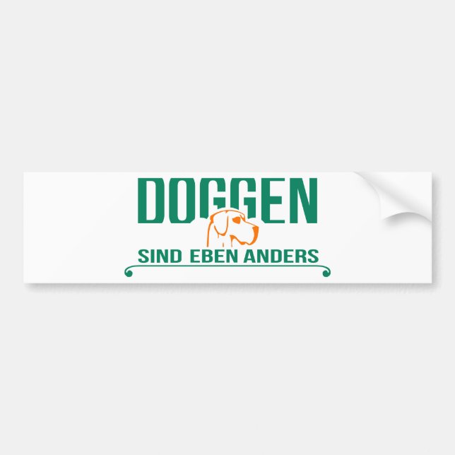 Doggen sind eben anders bumper sticker (Front)