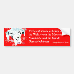 Doggen sprechen die Wahrheit über Welt und Politik Bumper Sticker